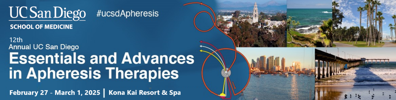 12th Annual UC San Diego Essentials & Advances in Apheresis Therapies - SAVE THE DATE Banner